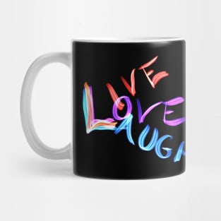 Live Love Laugh Mug